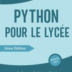 TÉLÉCHARGER Python pour le lycée: Le langage Python expliqué simplement pour les Lycéens | Nive