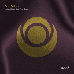 Premiere: Dan Mlinar - Velvet Nights [Sprout]