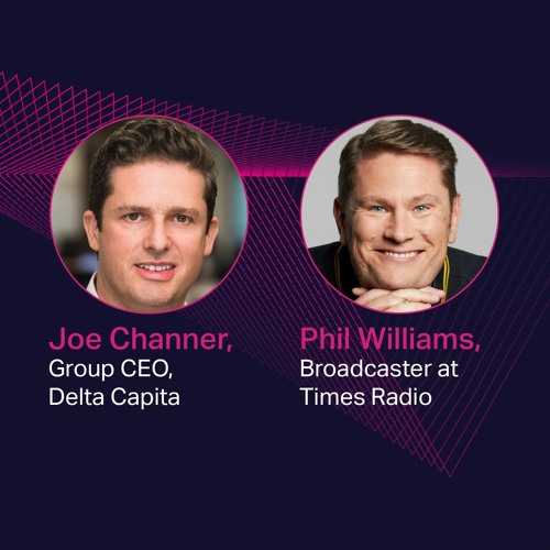 Episode 1: DC's Reinventing Series with Delta Capita Group CEO, Joe Channer