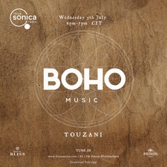 BOHO Music Show live on Ibiza Sonica hosted by Camilo Franco invites Touzani - 05.07.23