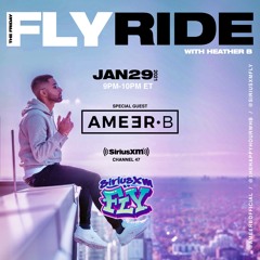 SIRIUS XM FLY GUEST SET 1.29.2021 #FRIDAYFLYRIDE // @AMEERBOFFICIAL