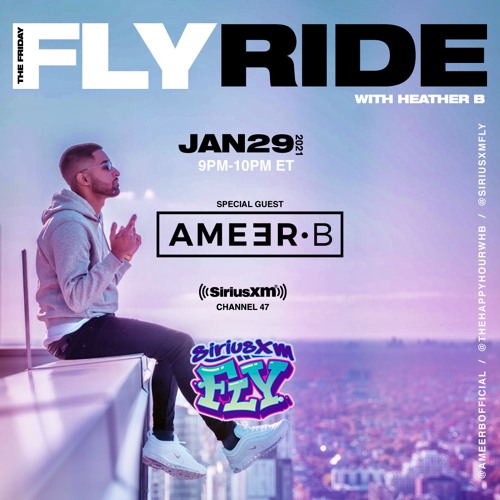 SIRIUS XM FLY GUEST SET 1.29.2021 #FRIDAYFLYRIDE // @AMEERBOFFICIAL