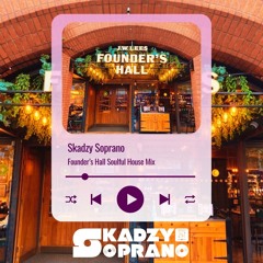 Soulful & Chilled House Set at Founder's Hall