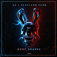 AG X FLATLAND FUNK - BONE SNAPPA [EMENGY]