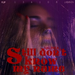 Labrinth - Still Don't know  My Name (Haumea flip)