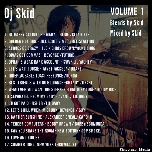 Stream DJ SKID Volume 1 Blends by SKID
