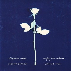 Depeche Mode - Enjoy The Silence (Alberto Blanco 'Silence' Mix) [Free Download]