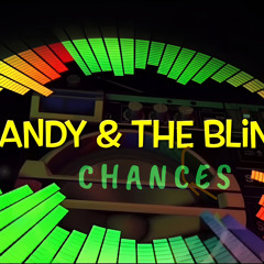 CANDY & THE BLINE - CHANCES