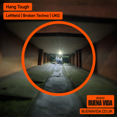 Hang Tough - Radio Buena Vida 26.10.25