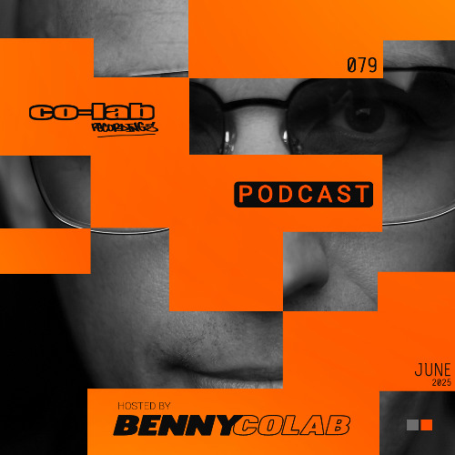 Co-Lab Recordings Podcast hosted by Benny Colab - POD079 - June 2025
