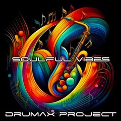 DRUMAX No. 51 // SOULFUL VIBES