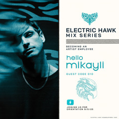 ELECTRIC HAWK MIX SERIES: 010 MIKAYLI