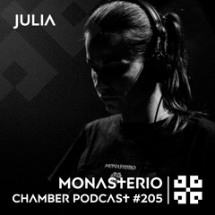 Monasterio Chamber Podcast #205 JULIA