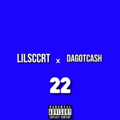 LilSccrt x DagotCash - 22