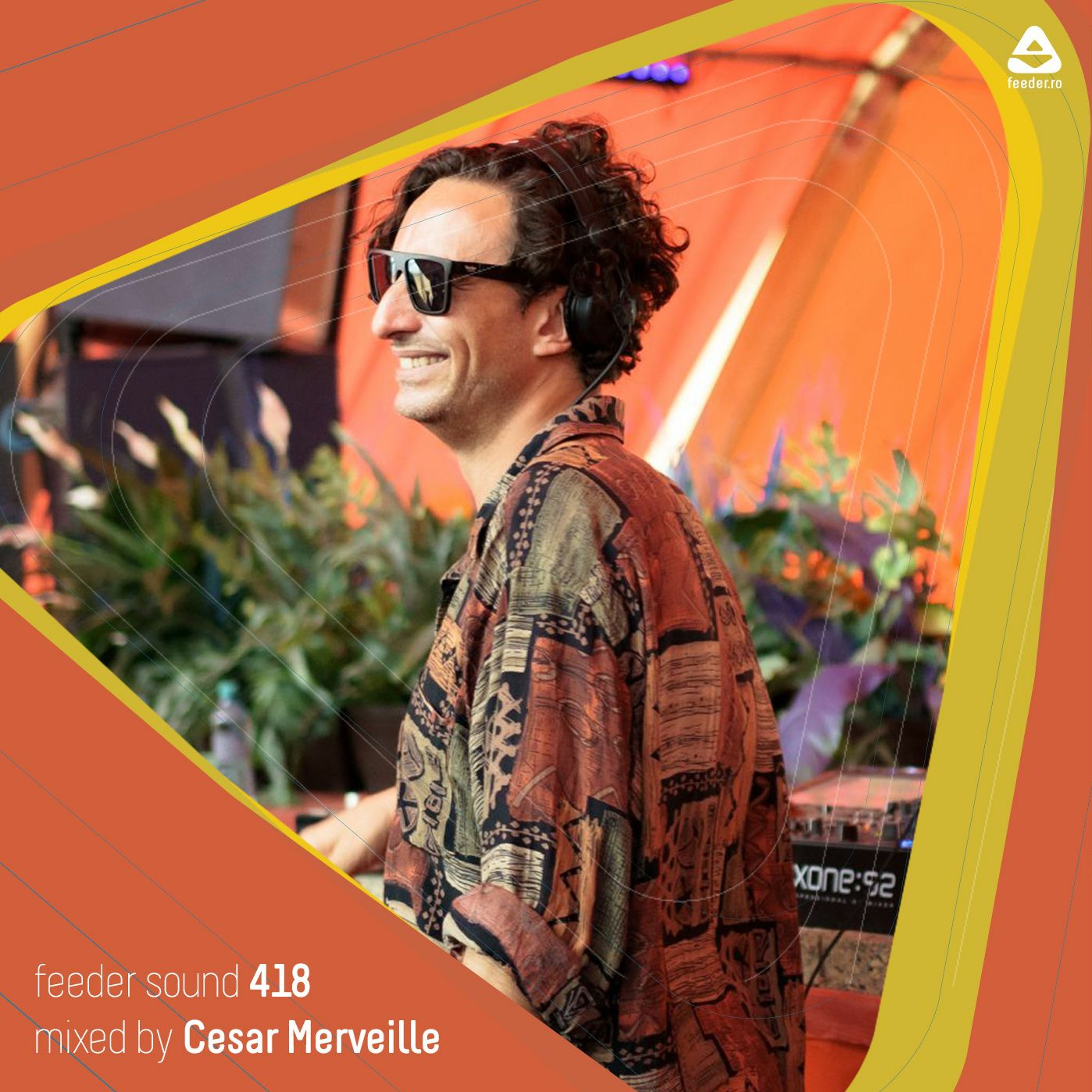 feeder sound 418 mixed by Cesar Merveille (recorded at Sunwaves 31) episode artwork