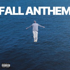 FALL ANTHEM
