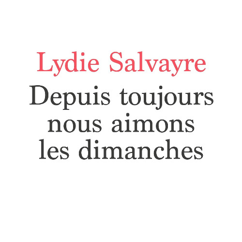 [Passages] Lecture sans structure - #7 Depuis toujours nous aimons les dimanches
