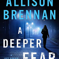 DOWNLOAD EBOOK 💛 A Deeper Fear: A Lucy Kincaid Novella (Lucy Kincaid Novels) by  All
