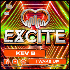 Kev B - I Wake Up SC EDIT