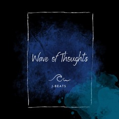 Wave Of Thoughts