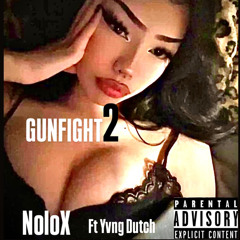 GUN FIGHT 2 Ft Yvng Dutch