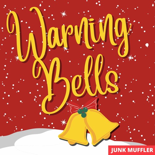 Stream episode Warning Bells by Junk Muffler podcast Listen online
