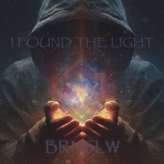 I FOUND THE LIGHT