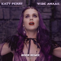 Wide Awake (Noor Remix)