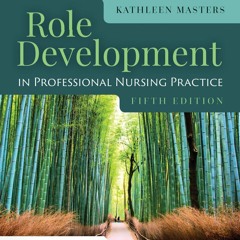 Read Role Development in Professional Nursing Practice {fulll|online|unlimite)