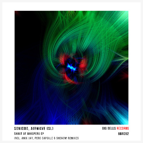 SONIDDO, Airwave (SL) - Shout Of Whispers (Perc Capsule Remix) Big Bells Records]