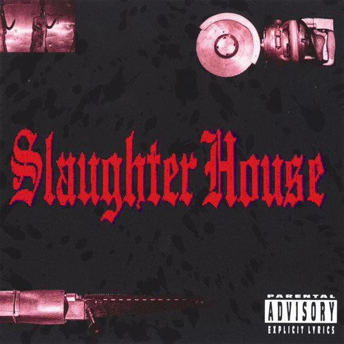 Stream Slaughterhouse | Listen to Slaughter House playlist online