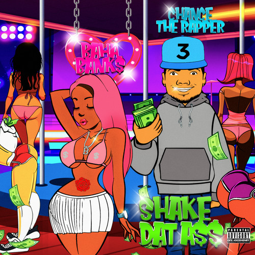 Shake Dat A$$ (feat. Chance The Rapper)
