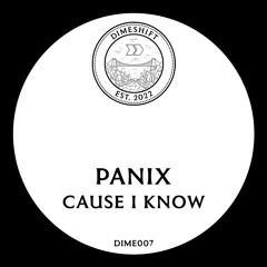 Panix - Cause I Know