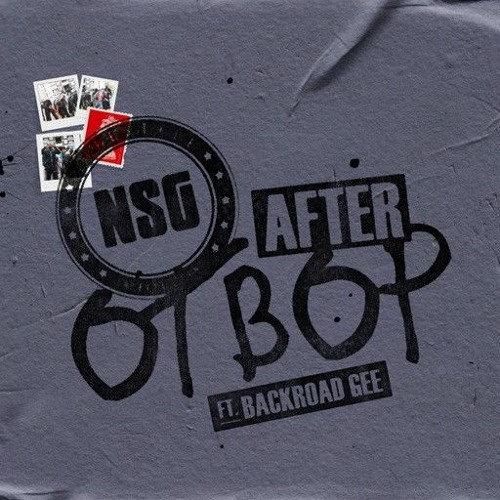 NSG Ft. Backroad Gee - After OT Bop (SOULSTATE UK Garage Remix)