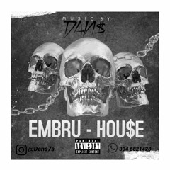SET EMBRUHOUSE #DAN$$$EDITION