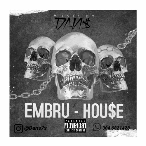 SET EMBRUHOUSE #DAN$$$EDITION