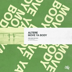 Altere - Move Ya Body