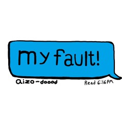 my fault! ft. doood