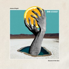 PREMIERE: James Bright - Sound Of The Sun [Life On Earth Recordings]