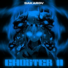 SAKAROV - Ghoster 2