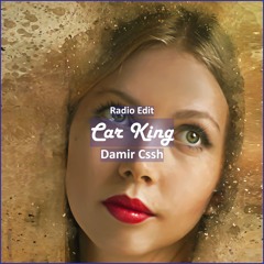 Damir Cssh - Car King [ Car Music & G-House Music]