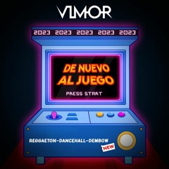 DJ VIMOR - DE NUEVO AL JUEGO # 3 (REGGAETON-DANCEHALL-DEMBOW) 2023
