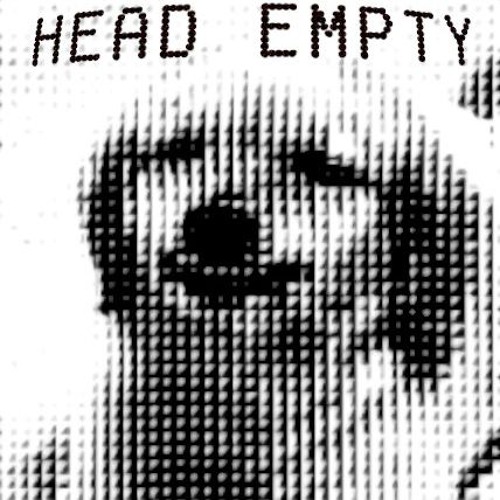 Head Empty