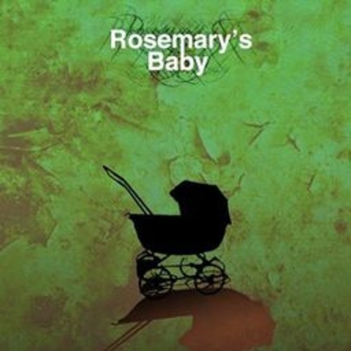 Stream Analisis De El Bebe De Rosemary By El Pelado Investiga Listen Online For Free On Soundcloud