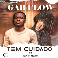 Gab Flow - Tem Cuidado (Ft Rui F Neto).Prod_Tafinha No Beat