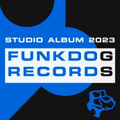 Funkdog Records - Studio Album - 2023