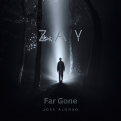 Zay ( Far Gone )