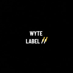 WYTE LABEL // 001