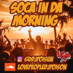 SOCA IN DA MORNING MIX