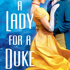 [GET] EBOOK 📍 A Lady for a Duke by  Alexis Hall EPUB KINDLE PDF EBOOK